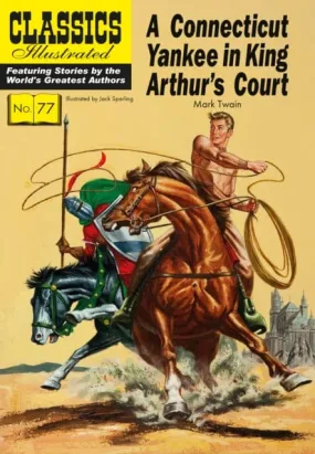 A Connecticut Yankee in King Arthur's Court by Mark Twain A Connecticut Yankee in King Arthur's Court by Mark Twain