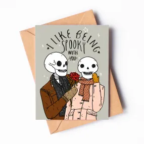 "I Like Being Spooky With You" - A2 Greeting Card "I Like Being Spooky With You" - A2 Greeting Card