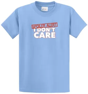 Spoiler Alert I Don'T Care Printed Tee Shirt Spoiler Alert I Don'T Care Printed Tee Shirt